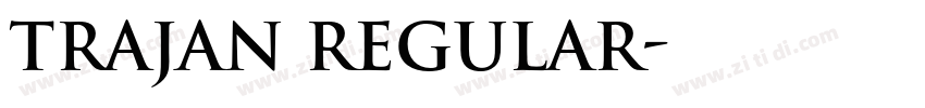 Trajan Regular字体转换